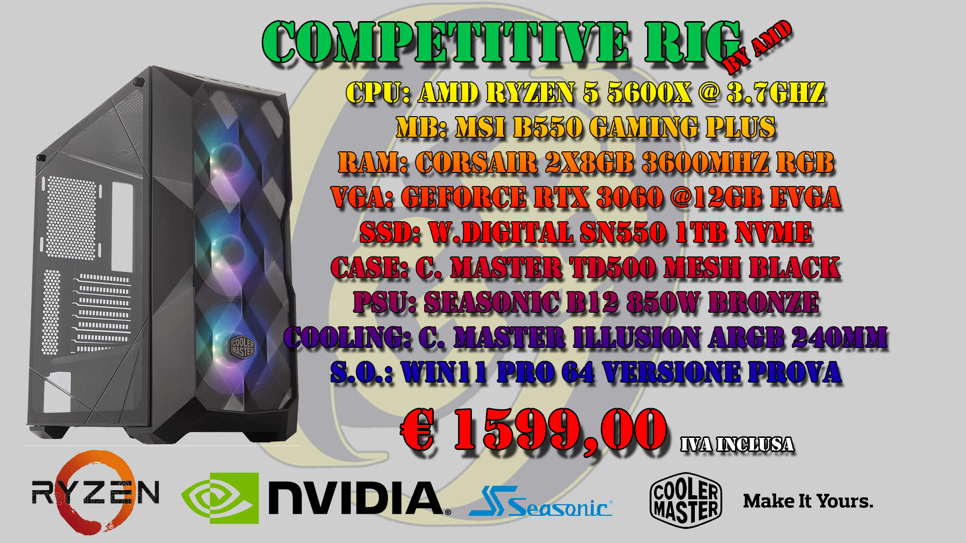 COMPETITIVE RIG by AMD RTX 3060 *DISPONIBILE SU ORDINAZIONE*
