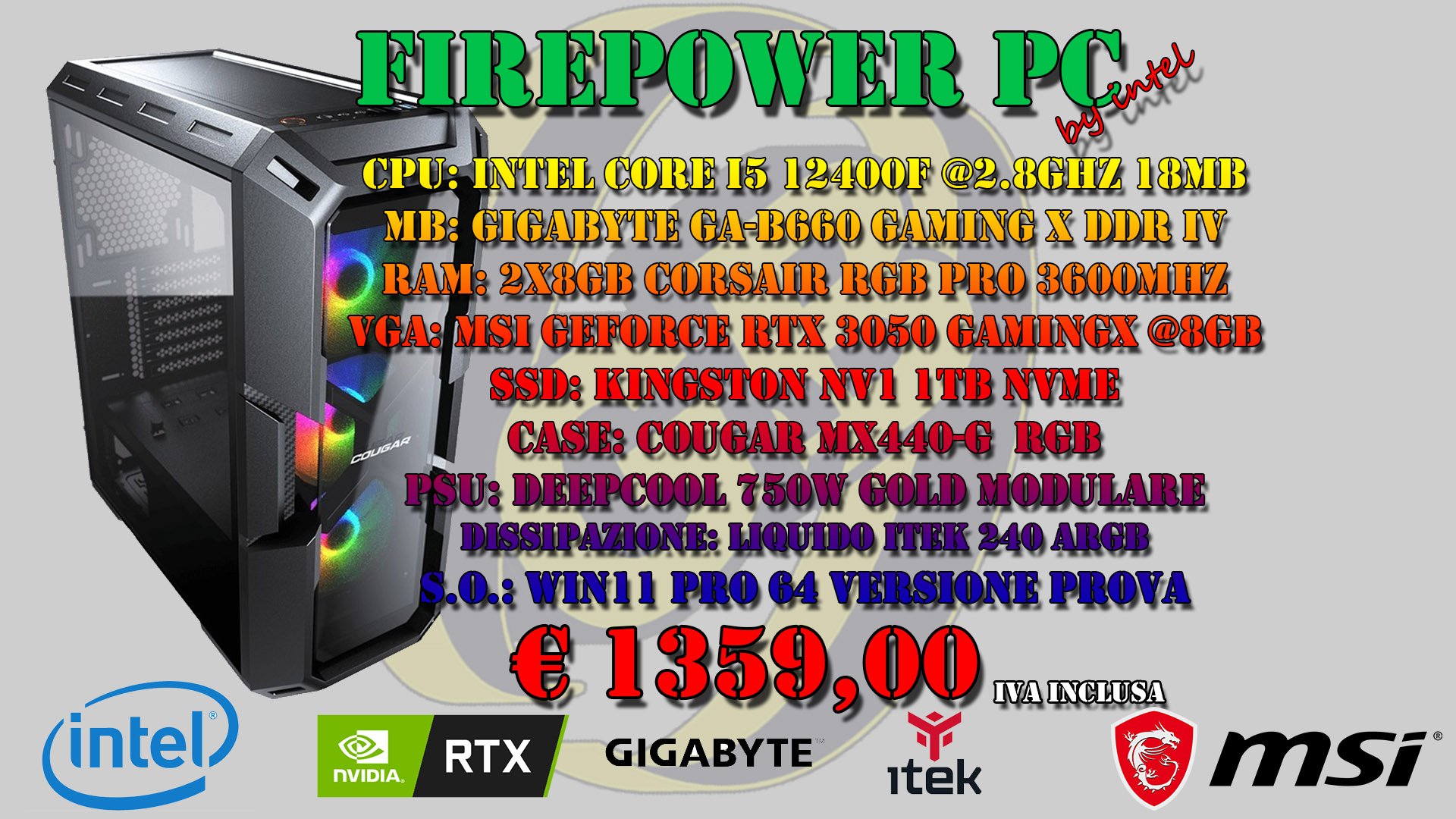 FIREPOWER PC by INTEL RTX 3050 *DISPONIBILE SU ORDINAZIONE*